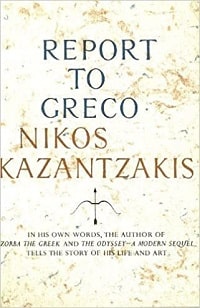 My Greek Reads January 2021_Report to Greco by Nikos Kazantzakis