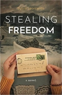 My Greek Books May 2022_Stealing Freedom by Sylvia Leontaritis_Greek American Women Authors for International Women's Day