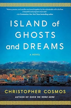 My Greek Books_January 2026 Reads Island of Ghosts and Dreams by Christopher Cosmos. Cover image. llustrated image of a Greek island village with mountains in the background under a blue sky