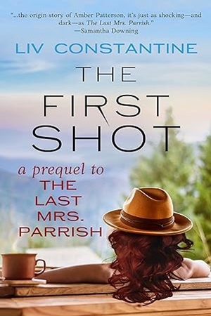 My Greek Books February 2026 Reads. Cover of The First Shot by Liv Constantine.