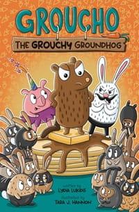 International Women's Day Greek Authors. Cover of Groucho the Grouchy Groundhog by Lydia Lukidis. Illustration of a mad looking groundhog with other creatures around him,