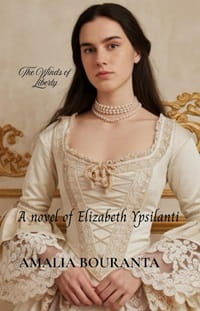 Cover of The Winds of Liberty a Novel of Elizabeth Ypsilanti by Amalia Bouranta. Image of a young woman with long brown hair pulled from her face, wearing a wide gown fashionable in the 18020s
