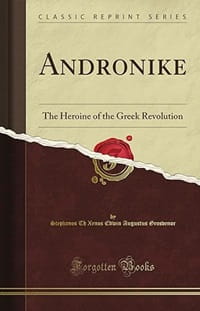 Cover of Andronike by Stephanos Theodoros Xenos, Edwin A. Grosvenor. Brown and tan cover with words
