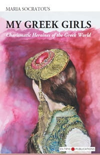 Cover of My Greek Girls by Maria Socratous. Illustrated image on a pink and red background shows the back of woman's head and her 1820s period costume