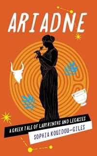 Cover of Ariadne by Sophia Kouidou-Giles. Image of a silhouette of an ancient Greek woman on an orange background.