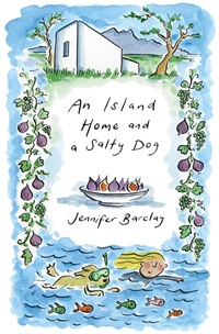 My Greek Books September 2026 Reads. An Island Home and a Salty Dog by Jennifer Barclay. Illustration of a white Greek island home, a bol of figs, and Jen and Lisa swimming in the sea