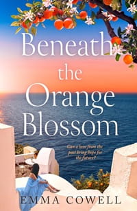 My Greek Books October 2026 Reads. Cover of Beneath the Orange Blossom by Emma Cowell. Image of a woman sitting by the sea on an island, under a tree with orange blossoms.