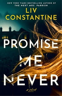 My Greek Books october 2026 Reads_Cover of Promise Me Never by Liv Constantine. Image of red hair blowing against the backdrop of a house at night