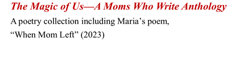 The Magic of Us -- A Moms Who Write Anthology with a poem by Maria A Karamitsos